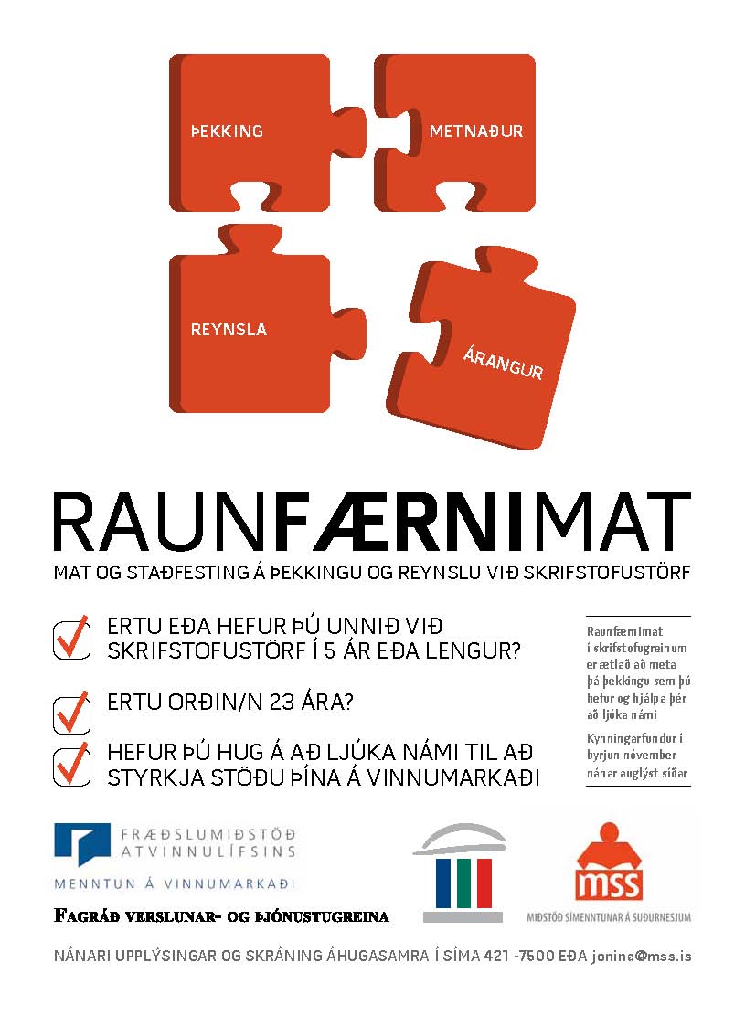 Ert þú með reynslu af skrifstofustörfum og vilt bæta stöðu þína ?      Raunfærnimat að hefjast hjá MSS